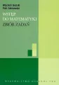 Wstęp do matematyki Zbiór zadań - tantis.pl