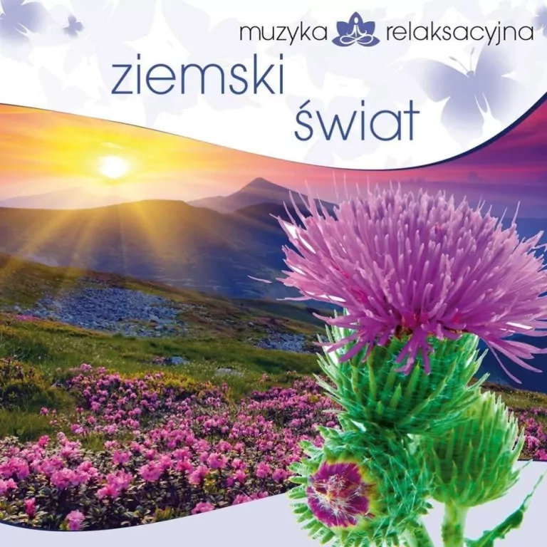 Ziemski świat. Muzyka relaksacyjna. CD - tantis.pl