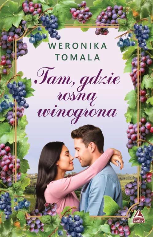 Tam gdzie rosną winogrona - tantis.pl