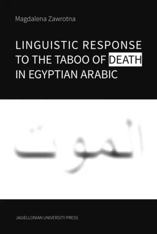 Linguistic Response to the Taboo of Death in Egyptian Arabic - tantis.pl