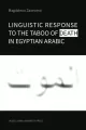 Linguistic Response to the Taboo of Death in Egyptian Arabic - tantis.pl