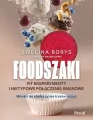 Foodszaki. Fit eksperymenty i nietypowe połączenia - tantis.pl