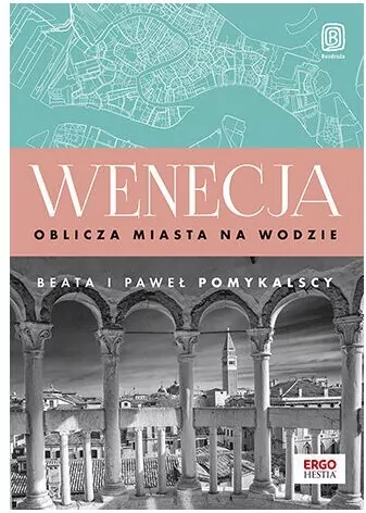 Wenecja. Oblicza miasta na wodzie - tantis.pl