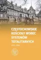 Częstochowskie Kościoły wobec systemów totalitarnych - tantis.pl