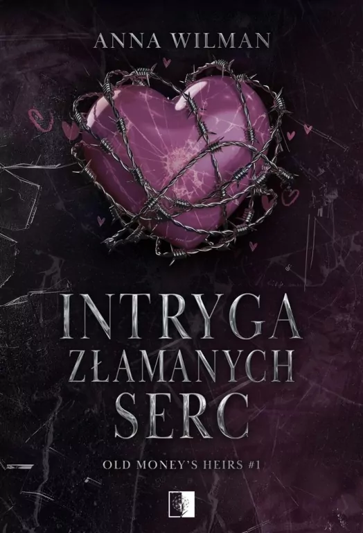 Intryga złamanych serc. Old Money’s Heirs. Tom 1 - tantis.pl