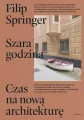 Szara godzina. Czas na nową architekturę - tantis.pl
