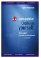 Język angielski. Challenge Yourself. Zbiór zadań - tantis.pl