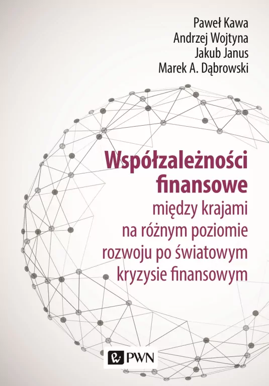 Współzależności finansowe. między krajami na różnym poziomie rozwoju po światowym kryzysie finansowym - tantis.pl
