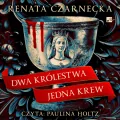 Dwa królestwa, jedna krew audiobook - tantis.pl