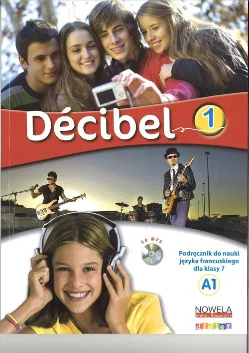 Decibel 1 Podręcznik + płyta CD. Język francuski - tantis.pl