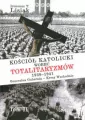 Kościół katolicki wobec totalitaryzmów 1939-1941 - tantis.pl