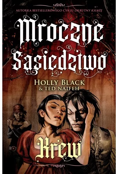 Krew. Mroczne sąsiedztwo. Tom 3 - tantis.pl