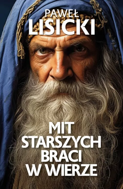 Mit starszych braci w wierze - tantis.pl
