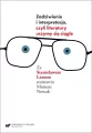 Zadziwienie i interpretacja, czyli literatury uczymy się ciągle. Ze Stanisławem Lemem rozmawia Mateusz Nowak - tantis.pl