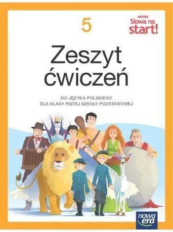 Nowe Słowa na start 5. Język polski. Szkoła podstawowa. Zeszyt ćwiczeń - tantis.pl