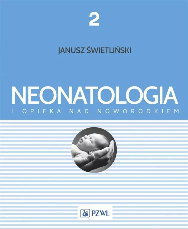 Neonatologia i opieka nad noworodkiem Tom 2 - tantis.pl