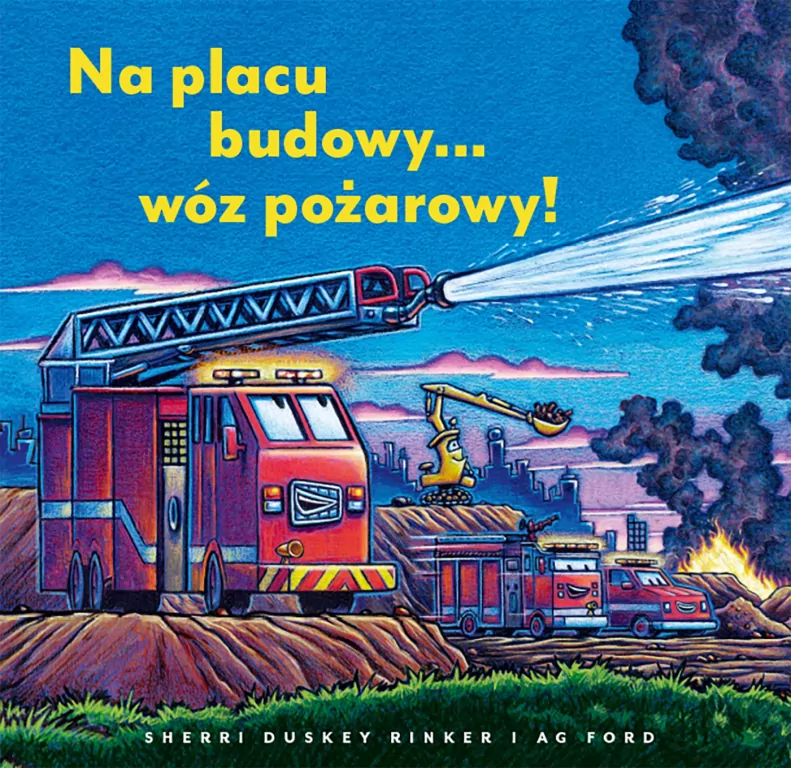 Na placu budowy... wóz pożarowy! - tantis.pl