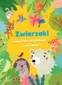 Zwierzaki - książeczka aktywizująca z naklejkami - tantis.pl