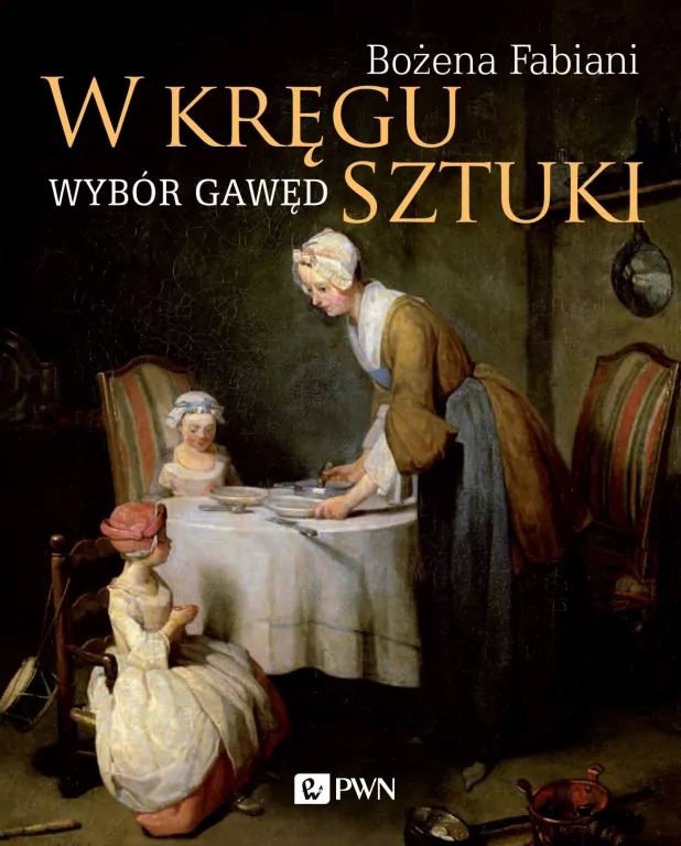 W kręgu sztuki. Wybór gawęd - tantis.pl