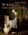 W kręgu sztuki. Wybór gawęd - tantis.pl
