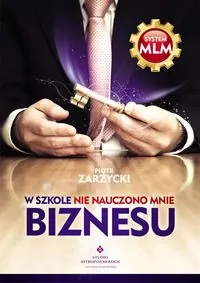 W szkole nie nauczono mnie biznesu - tantis.pl