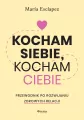 Kocham siebie, kocham ciebie. Przewodnik po rozwijaniu zdrowych relacji - tantis.pl