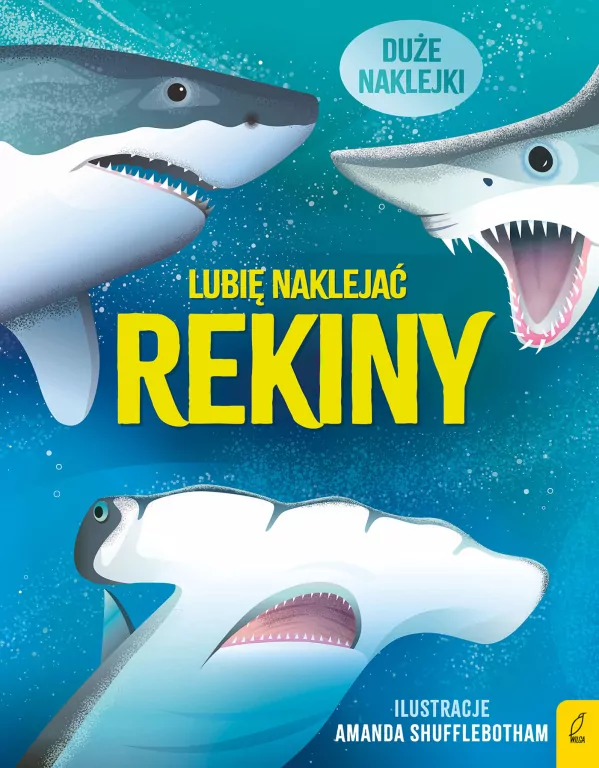 Rekiny. Lubię naklejać - tantis.pl