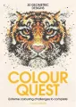 Colour Quest. Extreme Colouring Challenges to Complete - tantis.pl