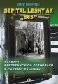 Szpital lesny AK "665" - tantis.pl