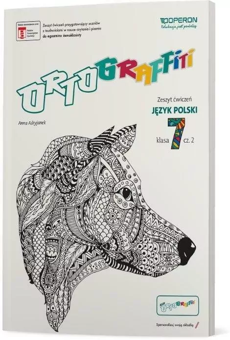 Ortograffiti. Piszę coraz ładniej. Od dysgrafii do kaligrafii. Zeszyt ćwiczeń dla uczniów klasy 7 szkoły podstawowej. Część 2. Język polski - tantis.pl