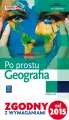 Po prostu. Geografia. Podręcznik. Szkoły ponadgimnazjalne. Zakres podstawowy - tantis.pl
