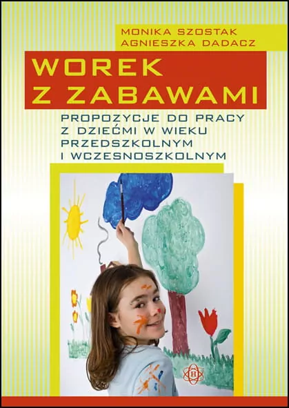 Worek z zabawkami. Propozycje do pracy z dziećmi.. - tantis.pl