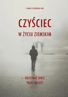 Czyściec w życiu ziemskim