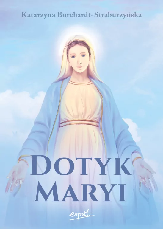 Dotyk Maryi - tantis.pl