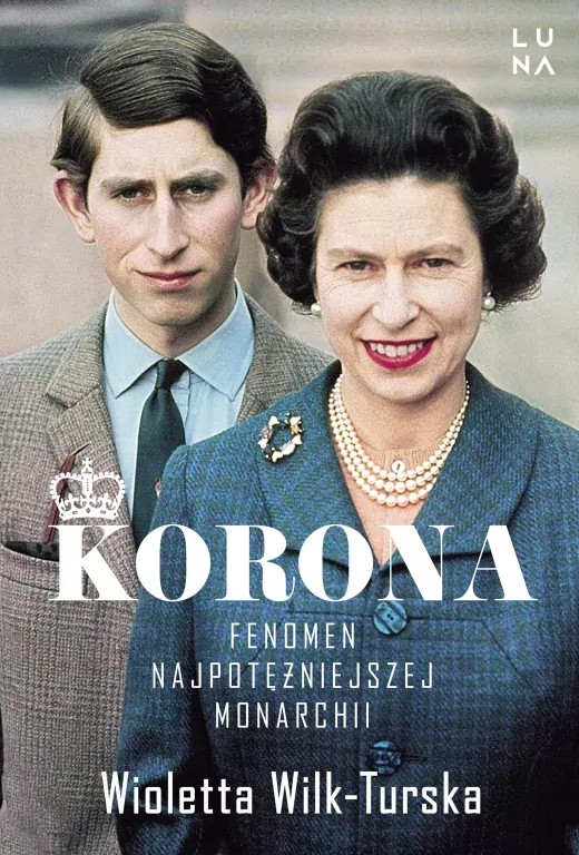Korona. Fenomen najpotężniejszej monarchii - tantis.pl