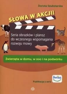 Zwierzęta w domu, w zoo i na podwórku. Słowa w akcji! - tantis.pl