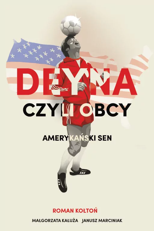 Deyna czyli obcy. Amerykański sen - tantis.pl