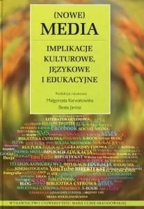 Nowe Media Implikacje kulturowe, językowe i ed. - tantis.pl