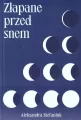 Złapane przed snem - tantis.pl
