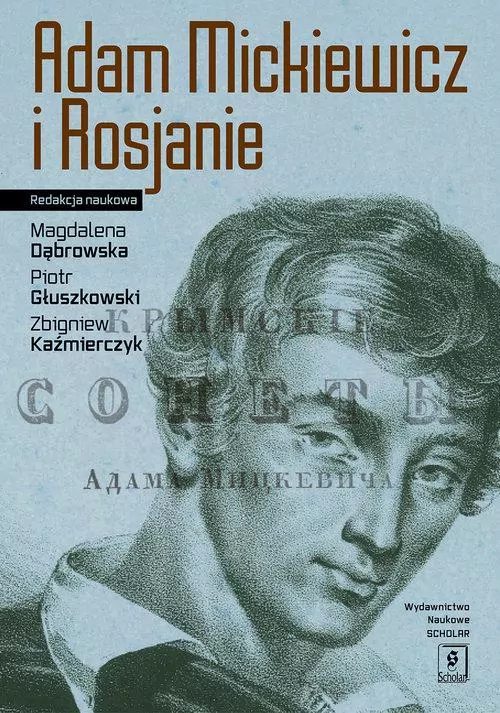 Adam Mickiewicz i Rosjanie - tantis.pl