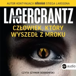 Człowiek, który wyszedł z mroku. Audiobook - tantis.pl