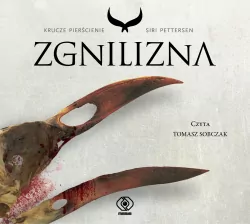 Zgnilizna. Krucze pierścienie. Tom 2. Audiobook