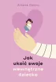 Jak ukoić swoje wewnętrzne dziecko - tantis.pl
