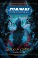 Star Wars. Wielka Republika. Ścieżka zemsty - tantis.pl