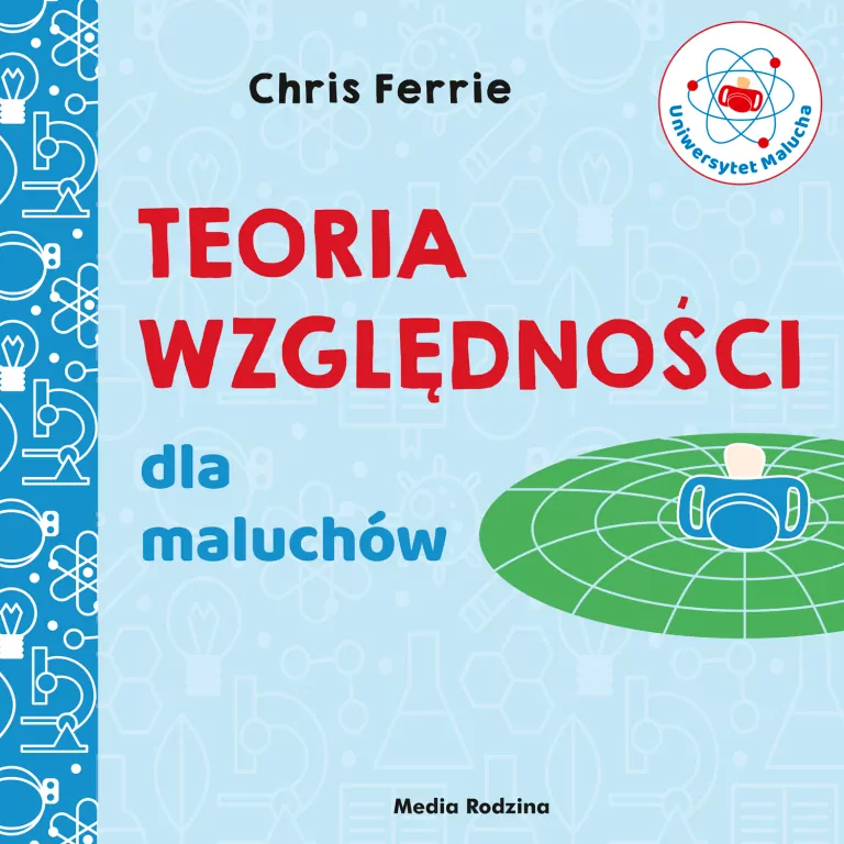 Teoria względności dla maluchów. Uniwersytet Malucha - tantis.pl