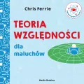 Teoria względności dla maluchów. Uniwersytet Malucha - tantis.pl