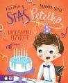Staś Pętelka. Urodzinowe przyjęcie - tantis.pl