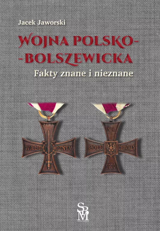 Wojna polsko-bolszewicka. Fakty znane i nieznane - tantis.pl