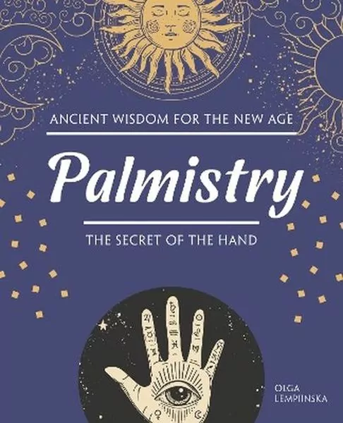Palmistry. The Secret of the Hand - tantis.pl