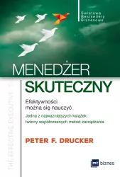 Menedżer skuteczny. Efektywności można się nauczyć